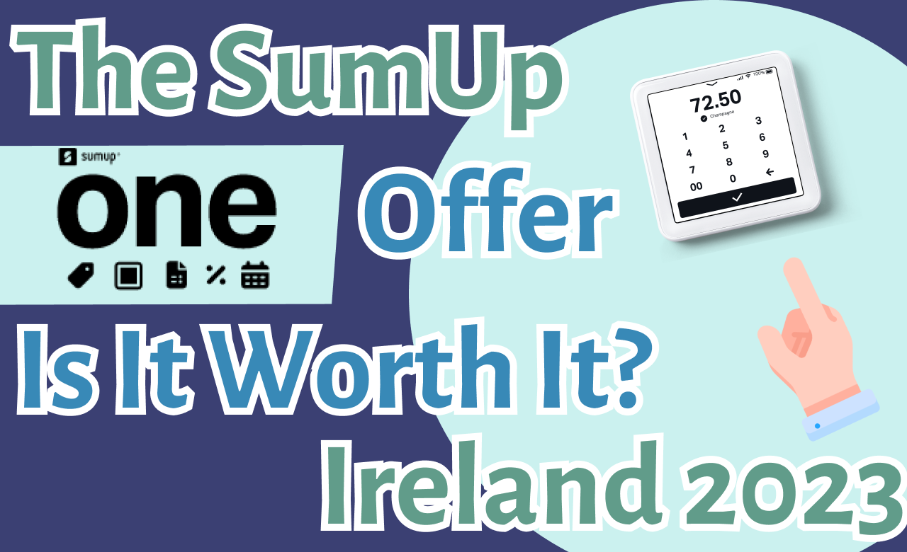 The SumUp One Offer & SumUp Solo - Is It Worth It?