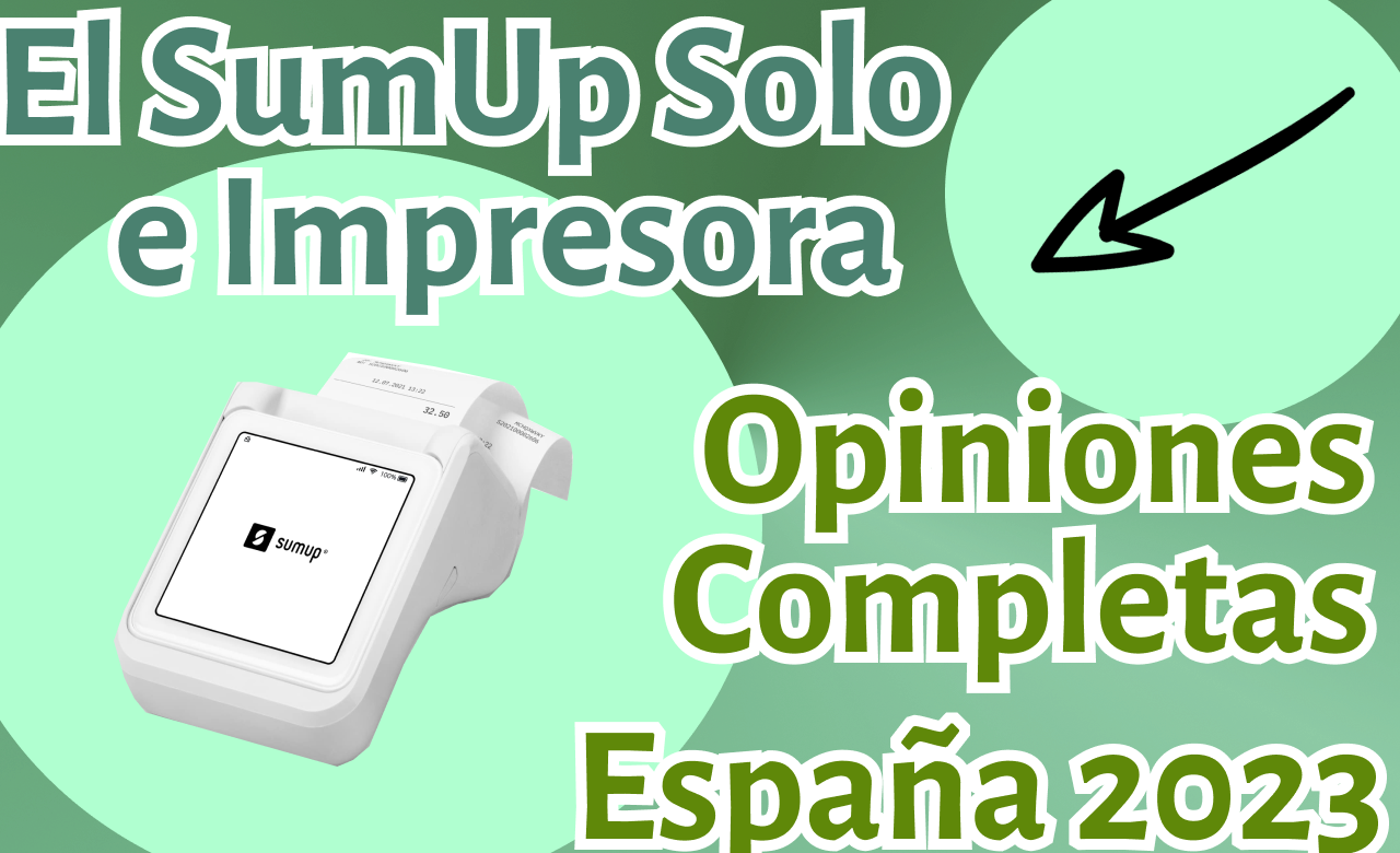 El SumUp Solo e Impresora - Opiniones Completas