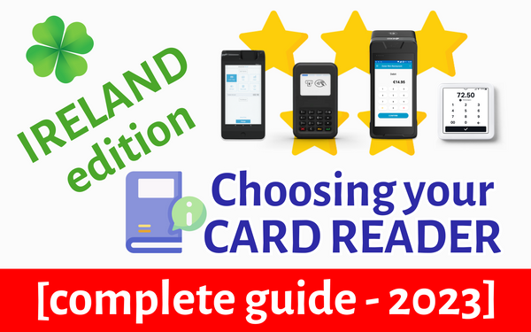 How to Choose the Best Card Reader for Your Business or Restaurant in Ireland? A Complete Guide [2023]